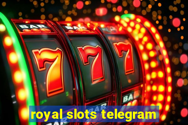 royal slots telegram